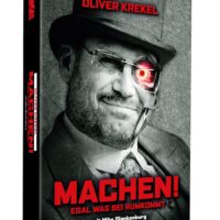 MACHEN! Egal was bei rumkommt - Das Buch von Oliver Krekel mit Mike Blankenburg - Limitiert auf 333 Stück mit Audio-CD