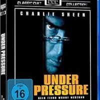 Charly Sheen ist UNDER PRESSURE - Blu-ray - UNCUT-Langfassung (Director`s Cut)